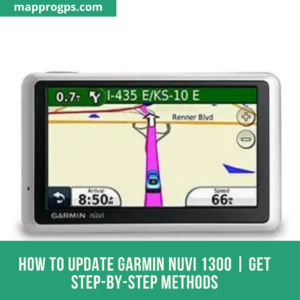 How-To-Update-Garmin-Nuvi-1300-Get-Step-by-Step-Methods